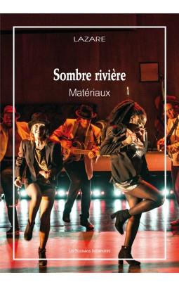 Sombre rivière. Matériaux, avec 1 CD audio