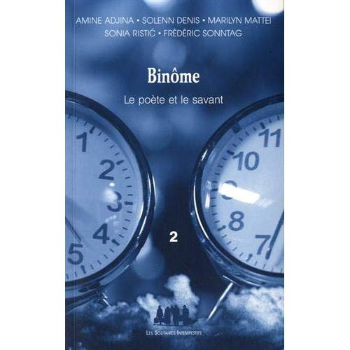 Binôme, le poète et le savant. Tome 2