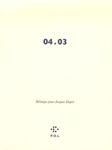 04.03. Mélanges pour Jacques Dupin