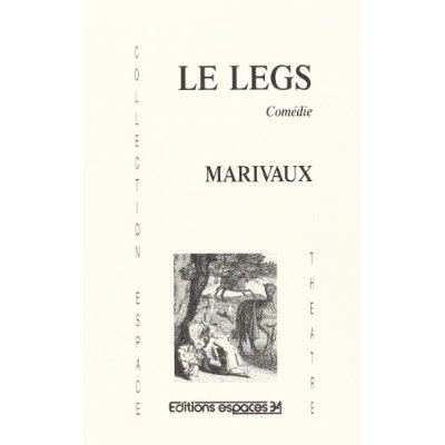 Le legs. Comédie