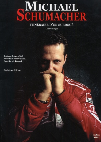 Michael Schumacher. Itinéraire d'un surdoué, 3e édition