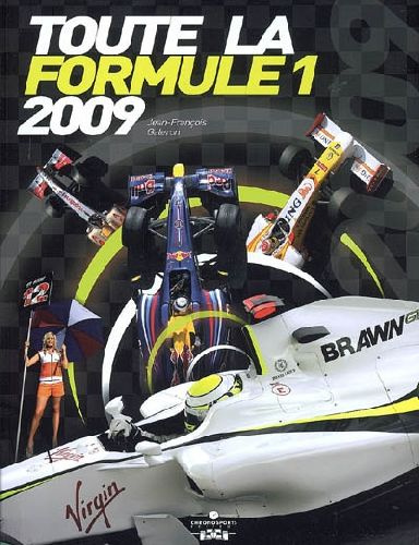 Toute la Formule 1. Edition 2009