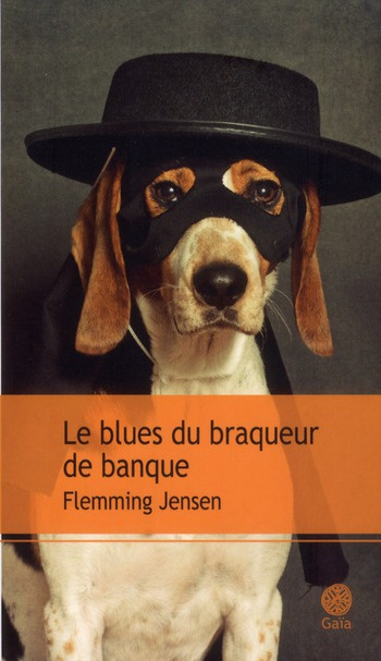 Le blues du braqueur de banque