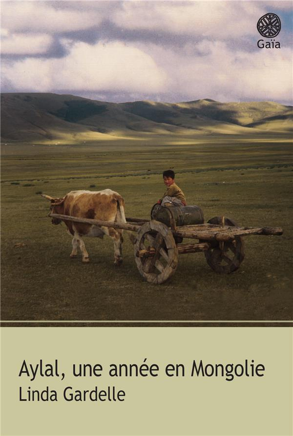 Aylal, une année en Mongolie