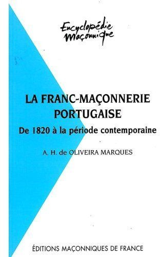 FRANC-MACONNERIE PORTUGAISE DE1820 A PERIODE CONTEMPORAINE