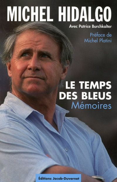 Le temps des bleus. Mémoires