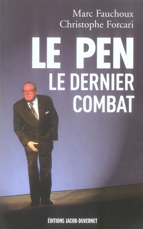 Le Pen. Le dernier combat
