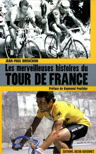 Les Merveilleuses Histoires du Tour de France