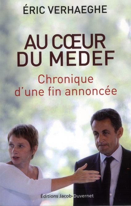 Au coeur du MEDEF. Chronique d'une fin annoncée