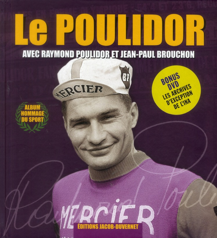 Le Poulidor. Avec 1 DVD
