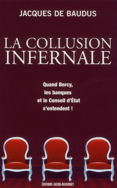 La collusion infernale