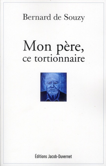 Mon père, ce tortionnaire