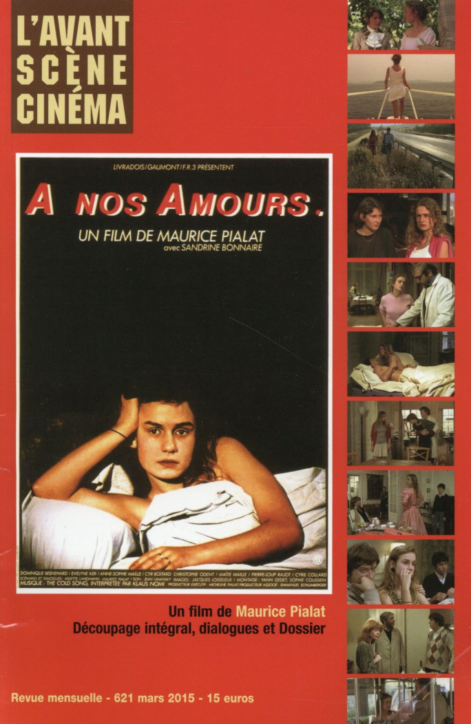 L'Avant-Scène Cinéma N° 621, Mars 2015 : A nos amours. Un film de Maurice Pialat