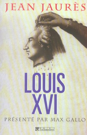 Louis XVI. Le procès de la royauté