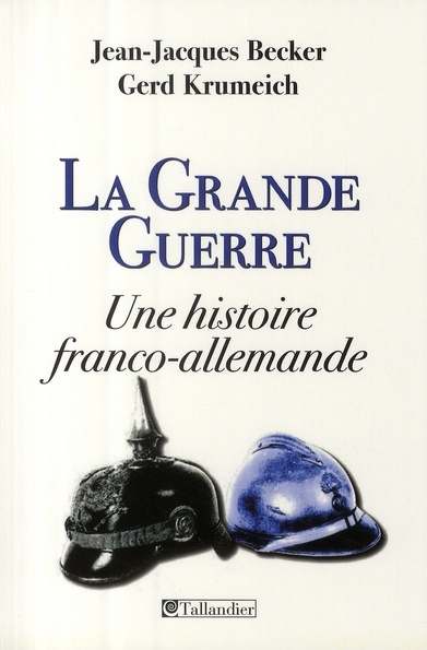 La Grande Guerre. Une histoire franco-allemande