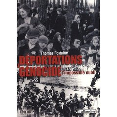 Déportations et génocide. L'impossible oubli