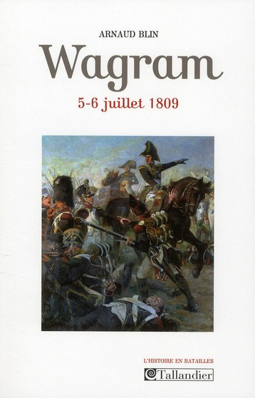 Wagram. 5-6 juillet 1809
