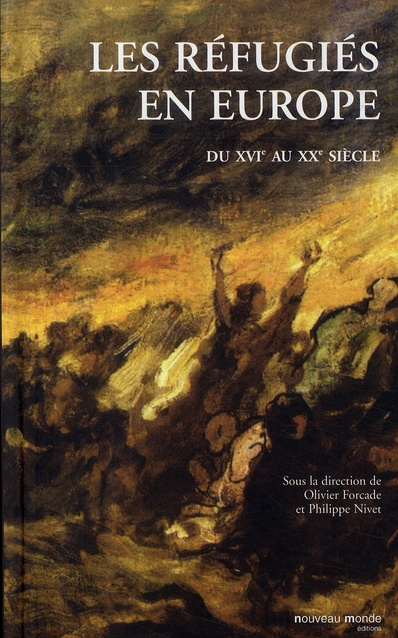 Les réfugiés en Europe du XVIe au XXe siècle
