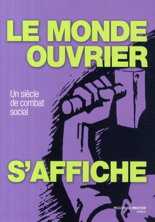 Le monde ouvrier s'affiche