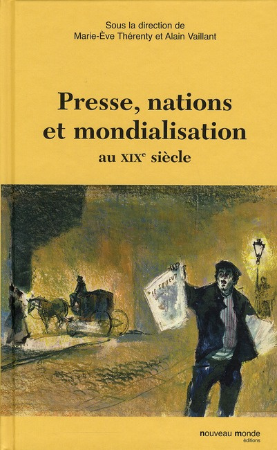 Presse, nations et mondialisation au XIXe siècle