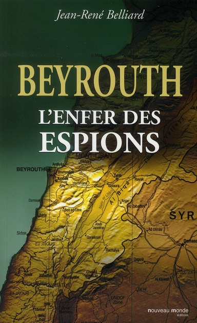 Beyrouth, l'enfer des espions