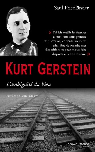 Kurt Gerstein. L'ambiguïté du bien