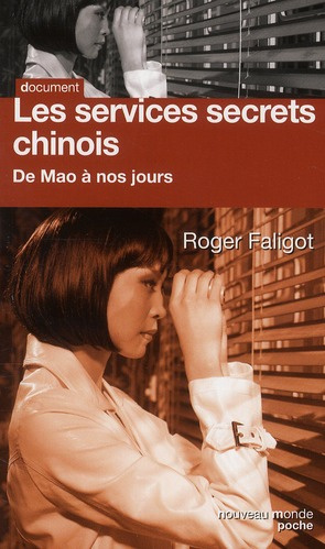 Les services secrets chinois. De Mao à nos jours