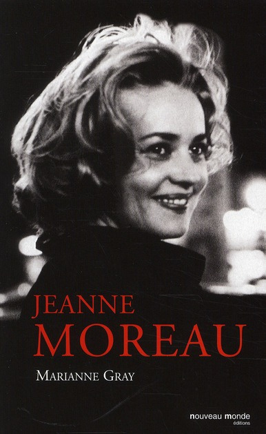 Jeanne Moreau. 2e édition revue et augmentée