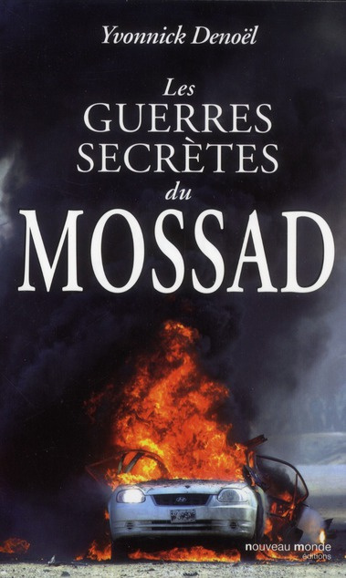 Les guerres secrètes du Mossad