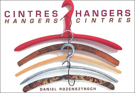 Cintres : Hangers. Edition bilingue français-anglais