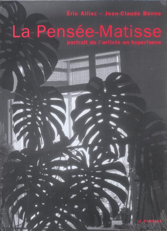 La Pensée-Matisse. Portrait de l'artiste en hyperfauve