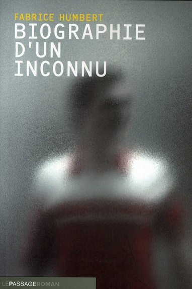Biographie d'un inconnu