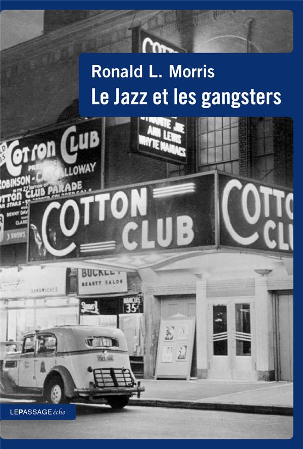 Le jazz et les gangsters (1880-1940)