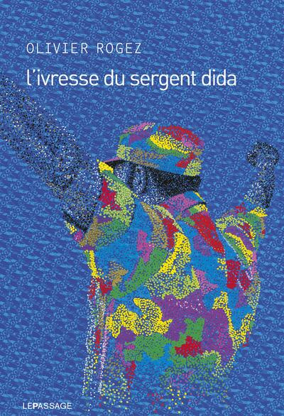 L'ivresse du sergent Dida