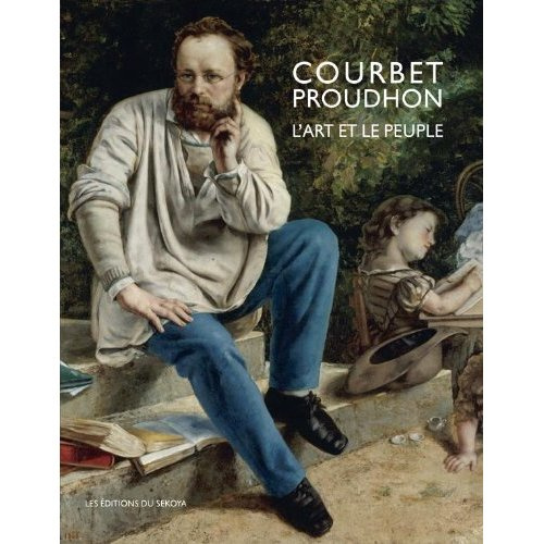 Courbet/Proudhon. L'art et le peuple