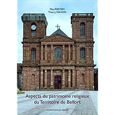 Aspect du patrimoine religieux du territoire de Belfort