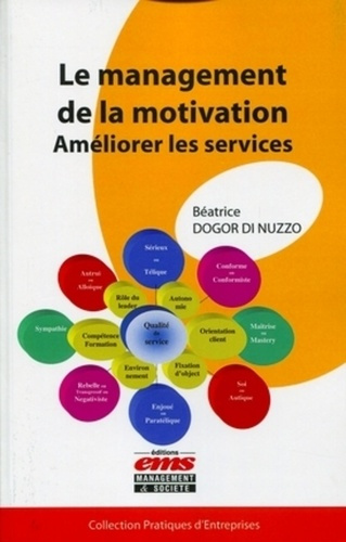 Le management de la motivation. Améliorer les services