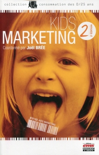 Kids marketing. 2e édition