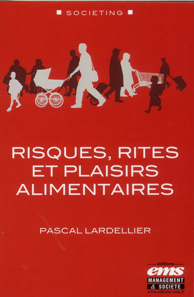 Risques, rites et plaisirs alimentaires