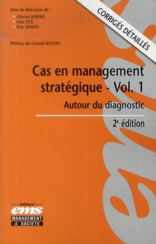 Cas en management stratégique. Autour du diagnostic, 2e édition