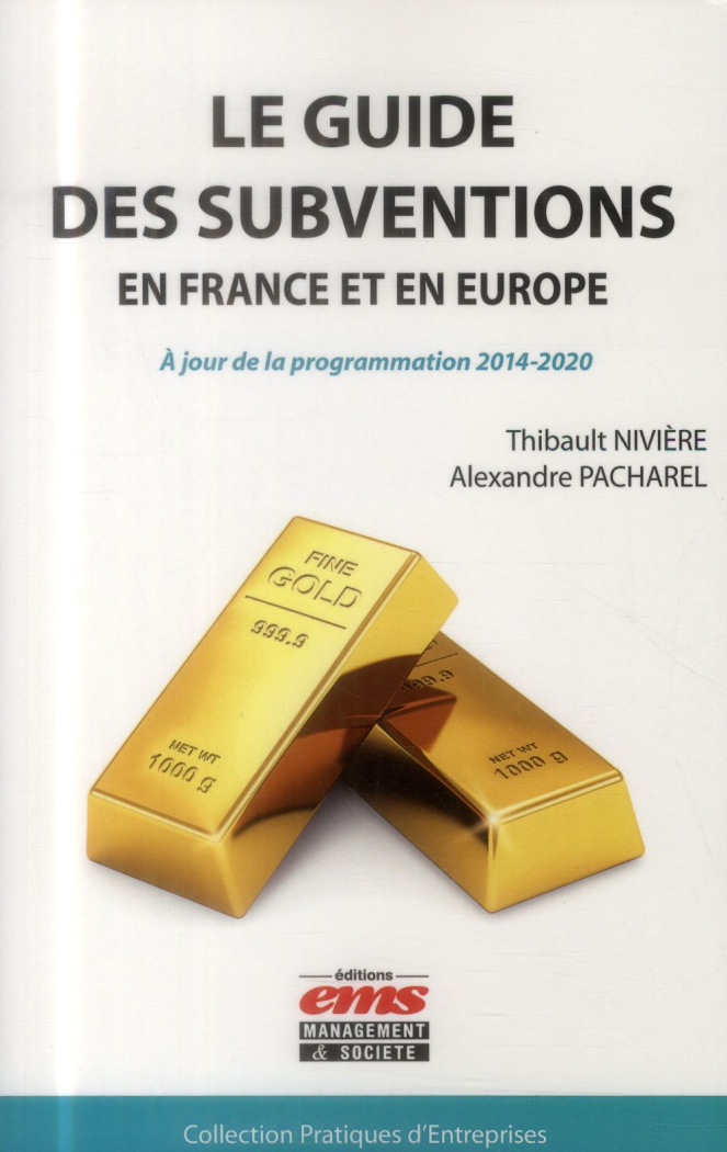 Le guide des subventions en France et en Europe