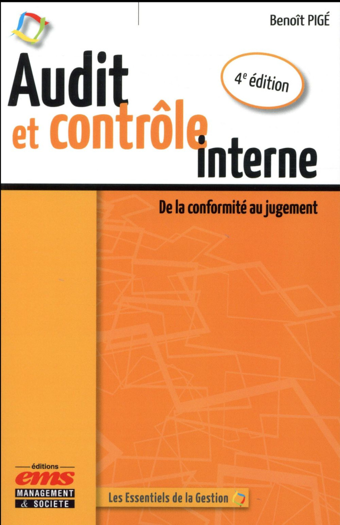 Audit et contrôle interne. De la conformité au jugement, 4e édition