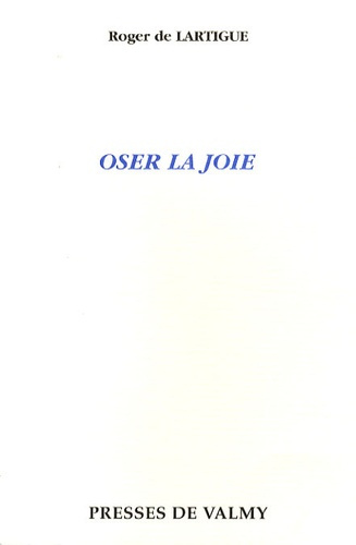 OSER LA JOIE