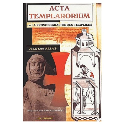 Acta Templarorium ou la prosopographie des templiers