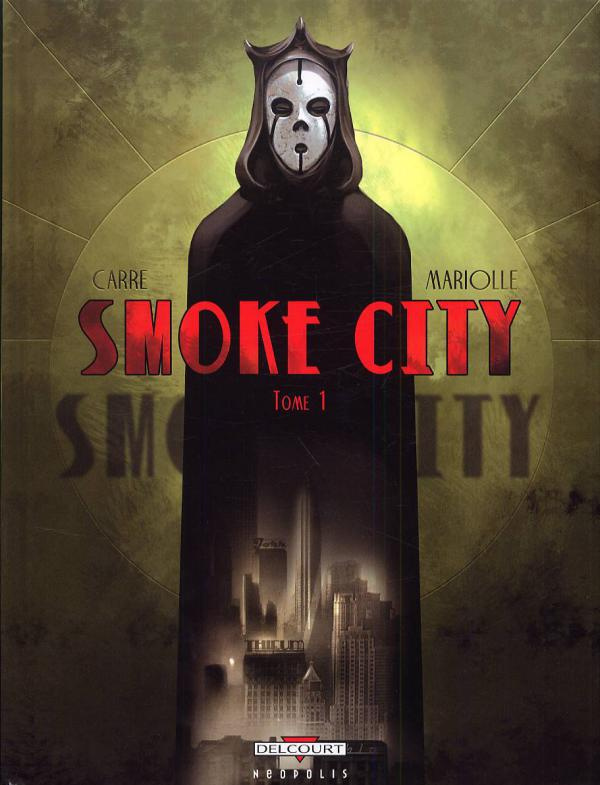 Smoke City Tome 1