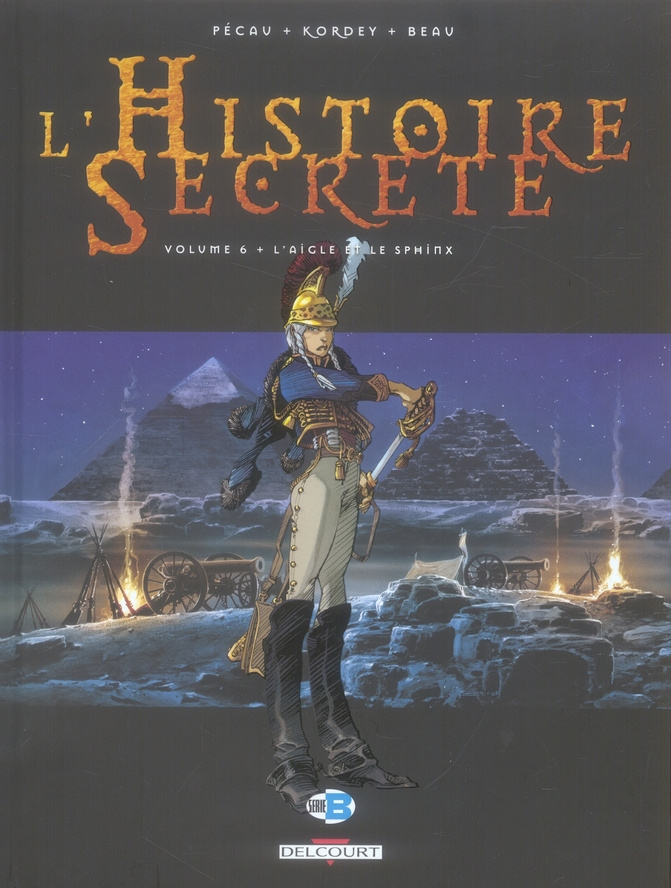 L'Histoire Secrète Tome 6 : L'Aigle et le Sphinx