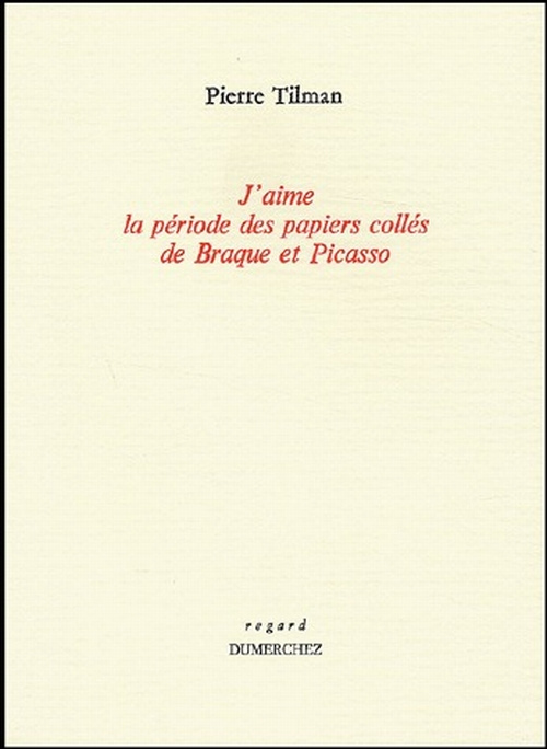 J'aime la période des papiers collés de Braque et Picasso