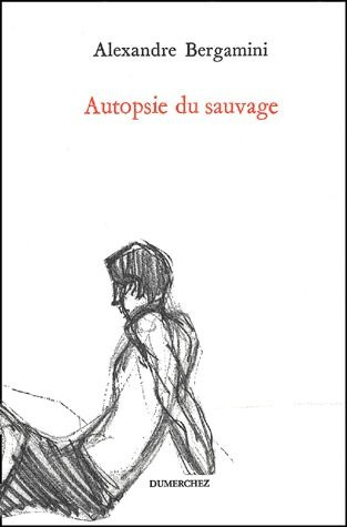 Autopsie du sauvage