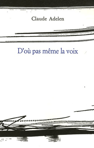 D'où pas même la voix