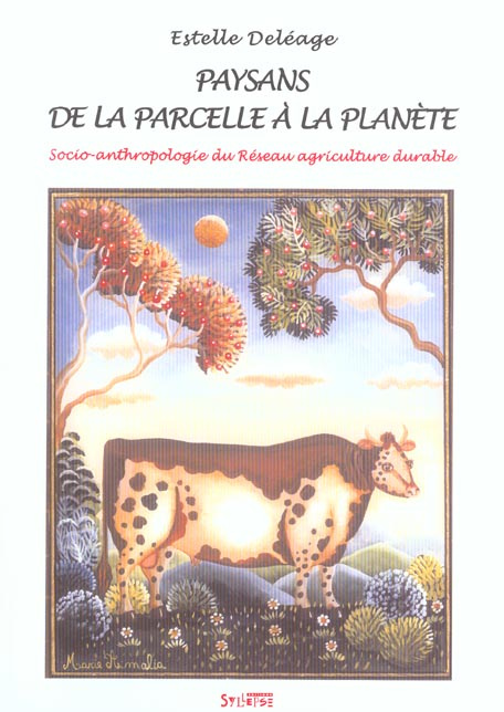 Paysans, de la parcelle à la planète. Socio-anthropologie du Réseau agriculture durable